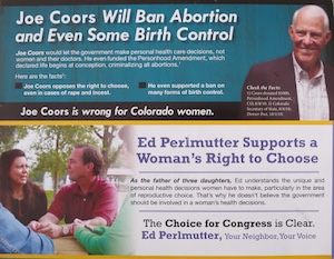 A political ad reads Joe Coors will ban abortion and even some birth control.